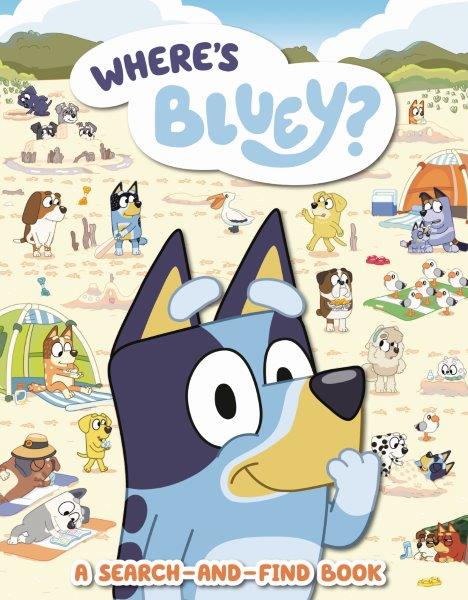Bluey's Ultimate Hide and Seek Paperback ?C Spot & Play Edition